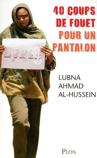Livrenpoche : 40 coups fouet pour un pantalon - Lubna Ahmad Al-Hussein - Livre