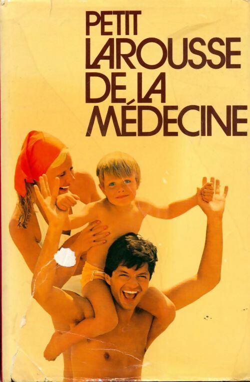 Livrenpoche : Petit Larousse de la médecine Tome Ii - Andrè Domart - Livre