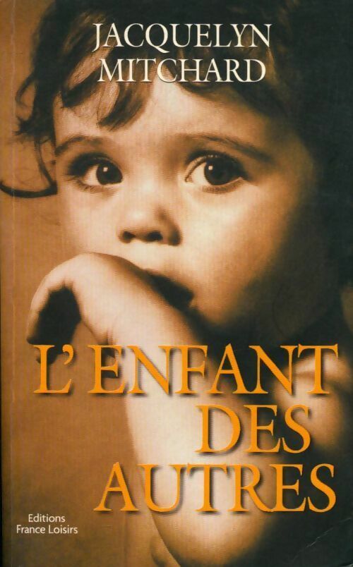 Livrenpoche : L'enfant des autres - Jacquelyn Mitchard - Livre
