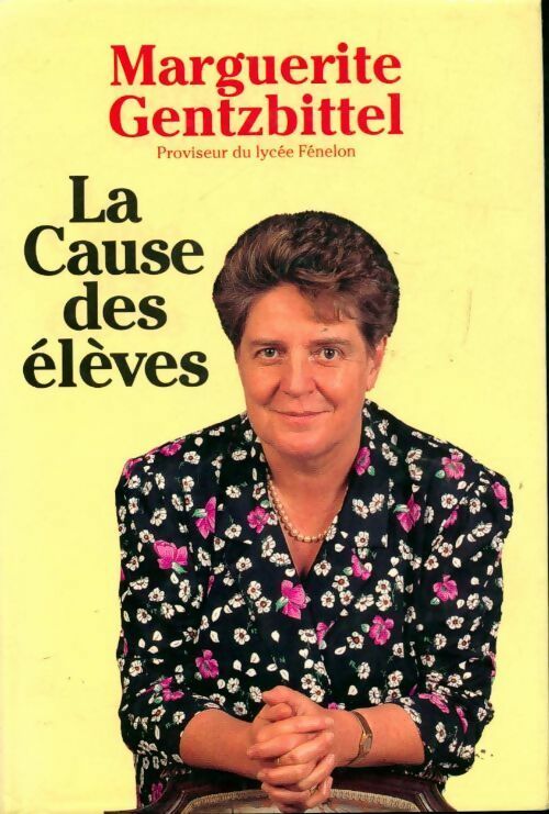Livrenpoche : La cause des élèves - Marguerite Gentzbittel - Livre