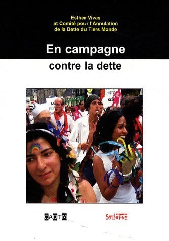 Livrenpoche : En campagne contre la dette. Trajectoire impacts et perspectives d'avenir - Esther Vivas - Livre