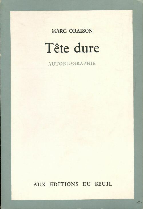 Livrenpoche : Tête dure - Marc Oraison - Livre