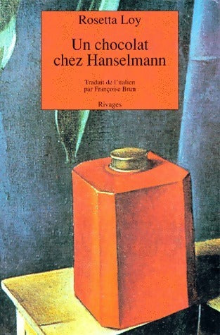 Livrenpoche : Un chocolat chez Hanselmann - Rosetta Loy - Livre