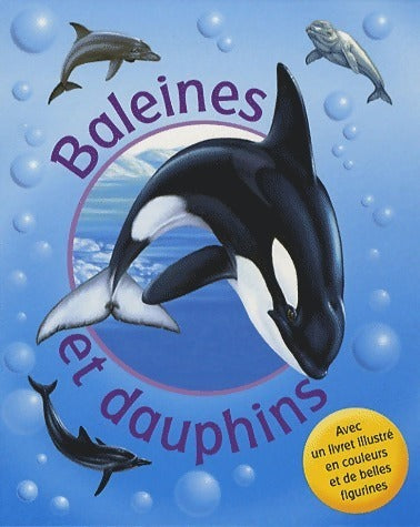 Baleines et dauphins - Steve Parker -  Parragon GF - Livre