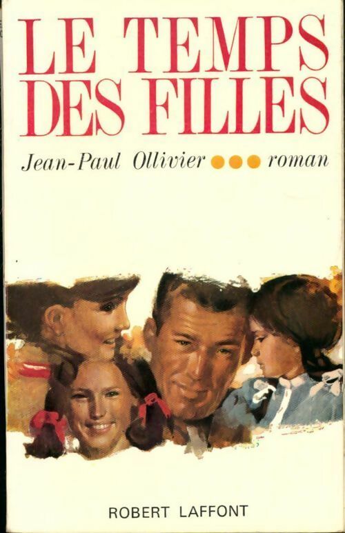 Livrenpoche : Le temps des filles - Jean-Paul Ollivier - Livre