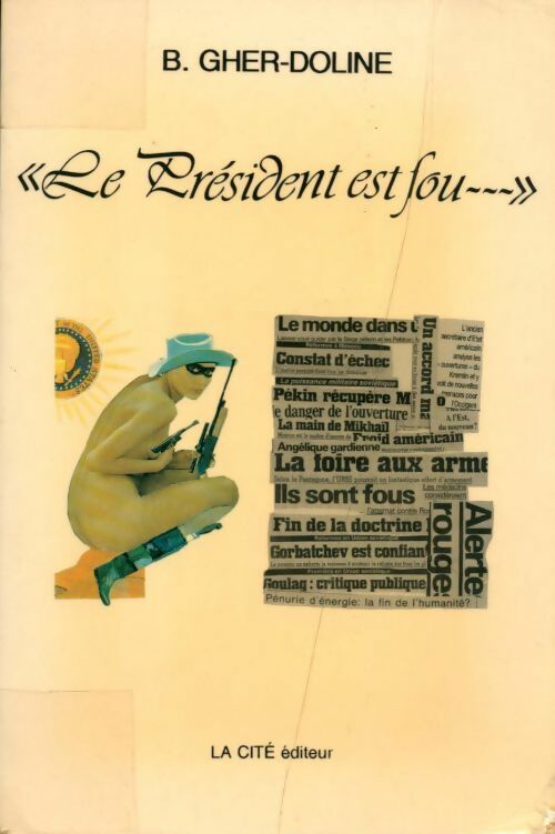 Livrenpoche : Le président est fou - B. Gher-Doline - Livre