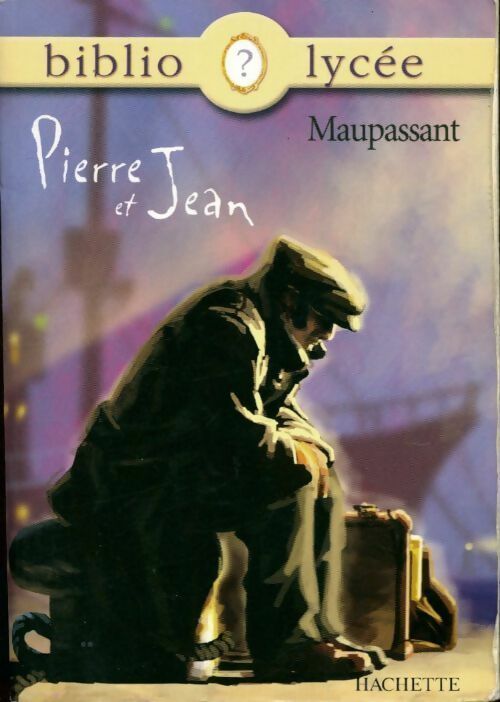 Livrenpoche : Pierre et Jean - Guy De Maupassant - Livre