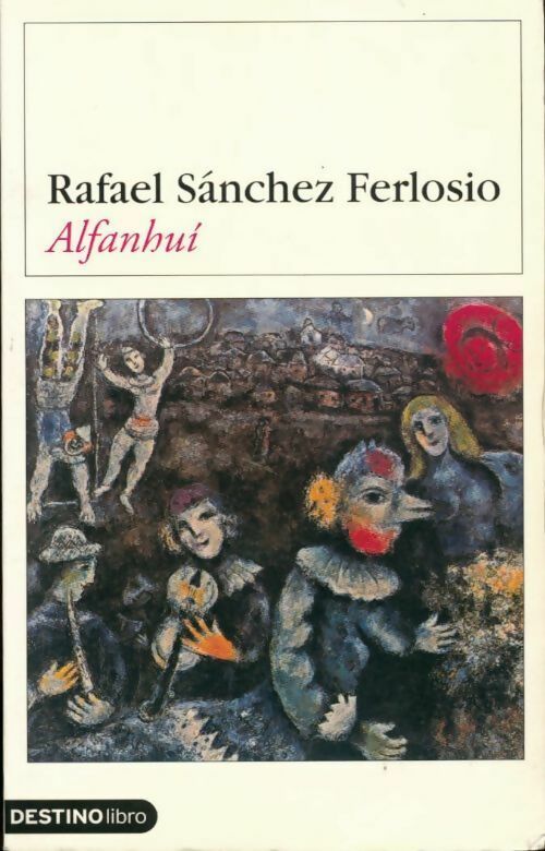 Livrenpoche : Alfanhuí - Ferlosio Rafael Sanchez - Livre