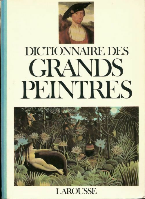 Livrenpoche : Dictionnaire des grands peintres Tome II - Michel Laclotte - Livre