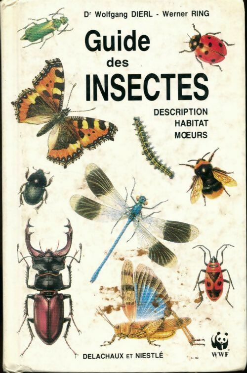Livrenpoche : Guide des insectes. La description l'habitat les moeurs - Werner Ring - Livre