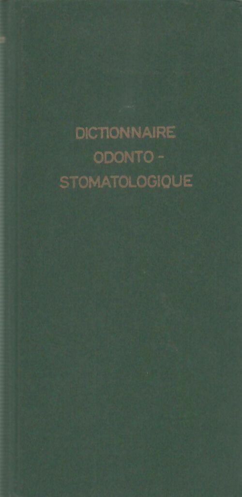 Livrenpoche : Dictionnaire odonto-stomatologique - Pierre Budin - Livre