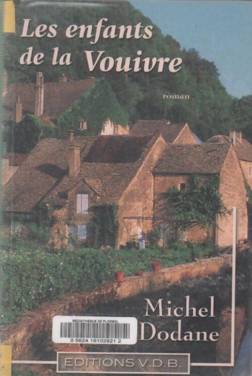 Livrenpoche : Les enfants de la Vouivre - Michel Dodane - Livre