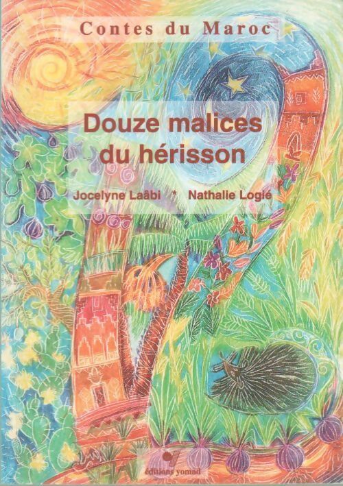 Douze malices du hérisson - Jocelyne Laabi - Livre