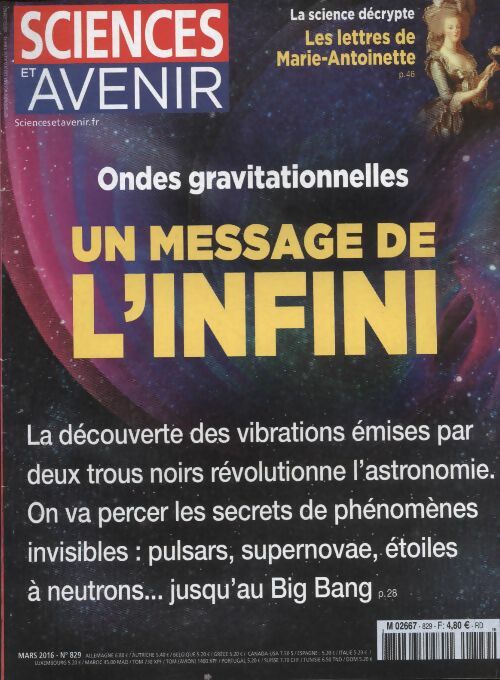 Livrenpoche : Sciences et avenir n°829 : Ondes gravitationnelles, un message de l'infini - Collectif - Livre