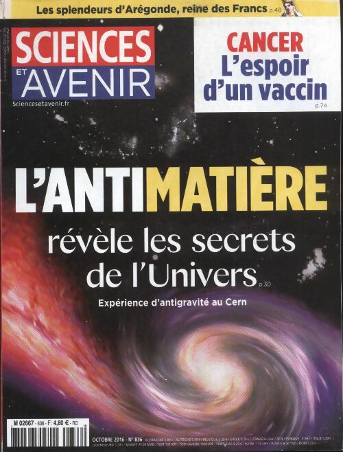 Livrenpoche : Sciences et avenir n°836 : L'antimatière révèle les secrets de l''Univers - Collectif - Livre