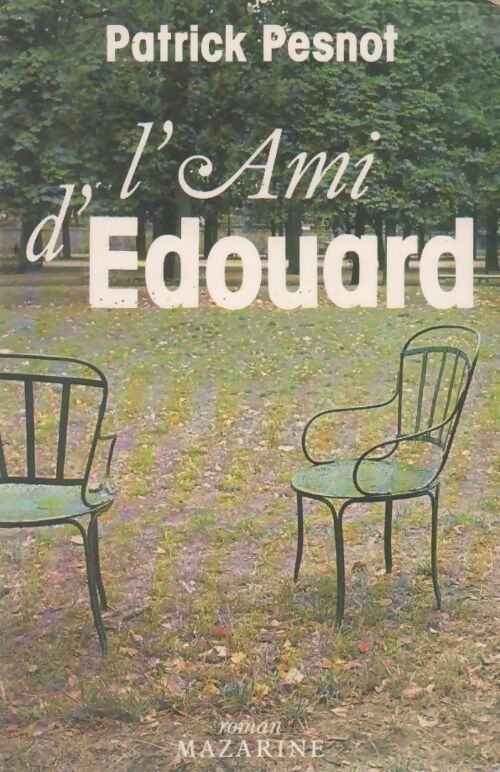 Livrenpoche : L ami d'Edouard - Patrick Pesnot - Livre