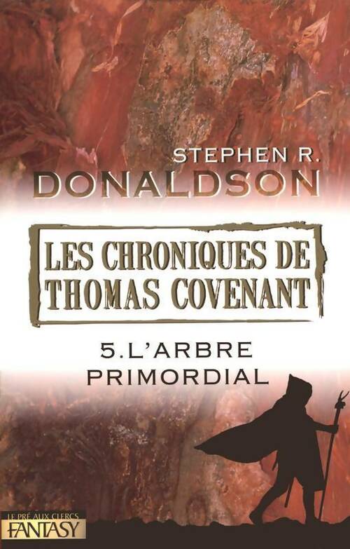 Livrenpoche : Les chroniques de Thomas Covenant Tome V : L'arbre primordial - Stephen R. Donaldson - Livre
