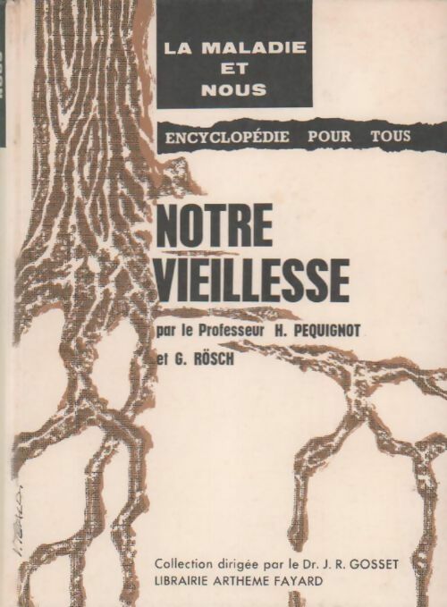 Livrenpoche : Notre vieillesse - H. Pequignot - Livre