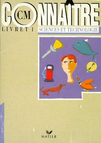 Livrenpoche : Sciences & technologie CM Livret 1 - Yvon Deverre - Livre