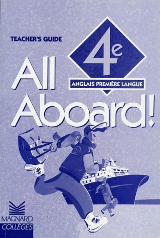 Livrenpoche : All Aboard 4e LV1. Teacher's guide - Michèle Kalfon - Livre