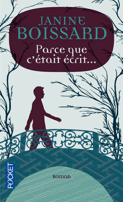 Livrenpoche : Parce que c'était écrit... - Janine Boissard - Livre