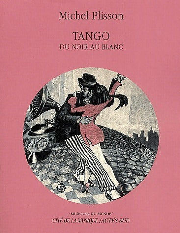 Tango du noir au blanc - Michel Plisson - Livre