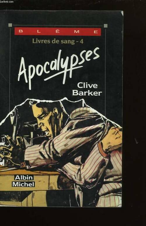 Livrenpoche : Livres de sang Tome IV : Apocalypses - Clive Barker - Livre