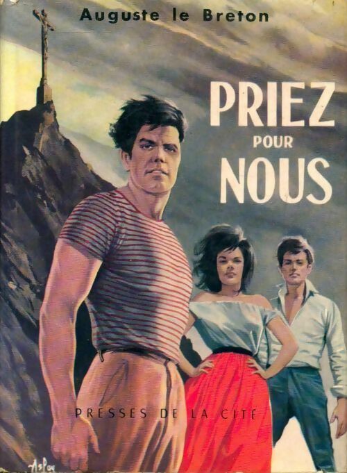 Priez pour nous - Auguste Le Breton - Livre