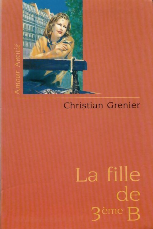 Livrenpoche : La fille de 3ème B - Christian Grenier - Livre