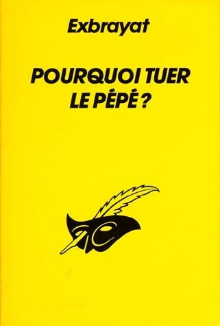 Livrenpoche : Pourquoi tuer le pépé ? - Charles Exbrayat - Livre