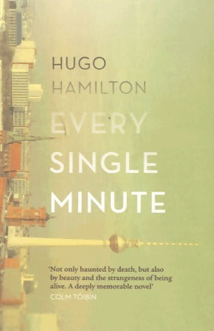 Livrenpoche : Every single minute - Hugo Hamilton - Livre