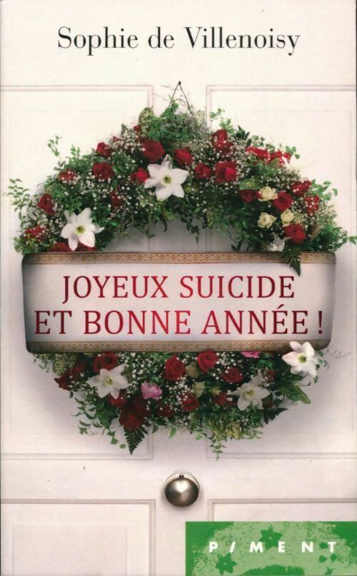 Livrenpoche : Joyeux suicide et bonne année ! - Sophie De Villenoisy - Livre