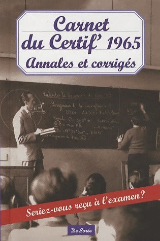 Carnet du certif' 1965 annales et corrigés - Albine Novarino - Livre