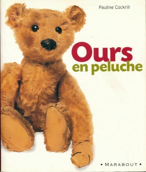 Ours en peluche - Pauline Cockrill - Livre