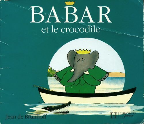 Babar et le crocodile - Jean De Brunhoff - Livre