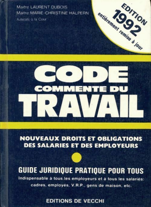 Livrenpoche : Code commenté du travail 1992 - Marie-Christine Halpern, Laurent Dubois - Livre