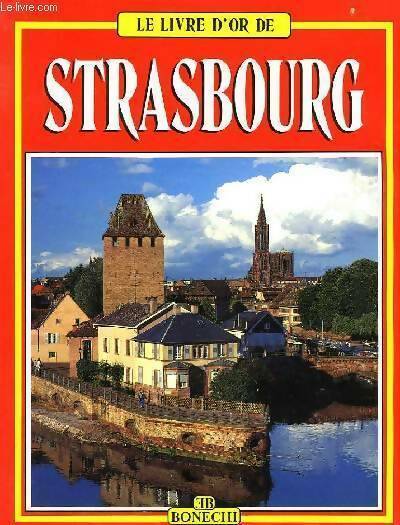Livrenpoche : Le livre d'or de Strasbourg - Annamaria Giusti - Livre