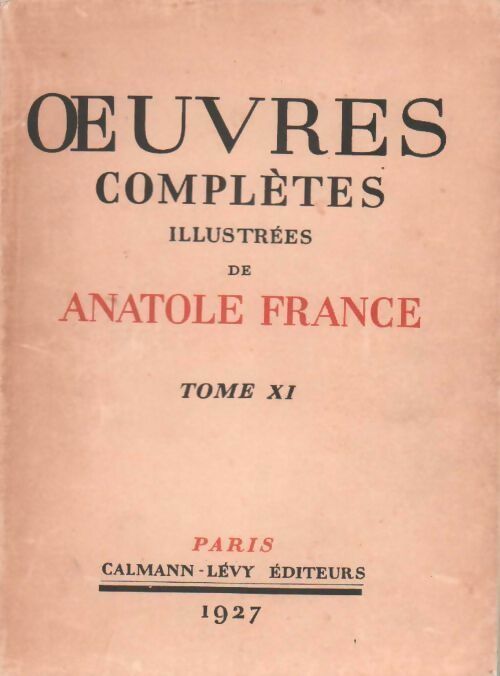 Histoire contemporaine / L'orme du mail / Le mannequin d'osier - Anatole France -  Oeuvres complètes illustrées de Anatole France - Livre