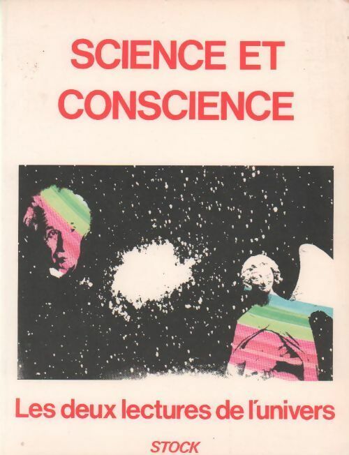 Livrenpoche : Science et conscience. Les deux lectures de l'univers - Collectif - Livre