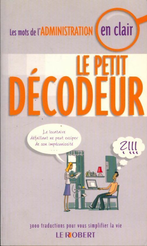 Livrenpoche : Le petit décodeur. Les mots de l'administration en clair - Dominique Le Fur - Livre