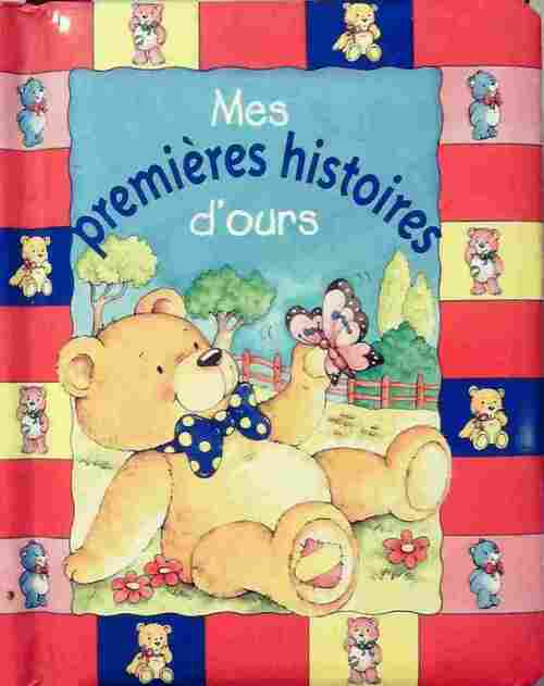 Livrenpoche : Mes premières histoires d'ours - Jill Harker - Livre