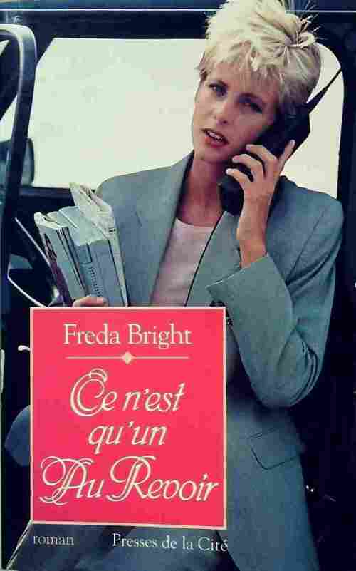 Livrenpoche : Ce n'est qu'un au revoir - Freda Bright - Livre