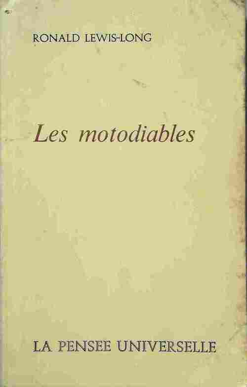Les motodiables - Ronald Lewis-Long -  La pensée universelle GF - Livre