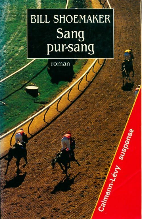 Livrenpoche : Sang pur-sang - Bill Shoemaker - Livre