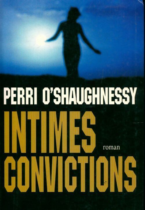 Livrenpoche : Intimes convictions - Perri O'Shaughnessy - Livre