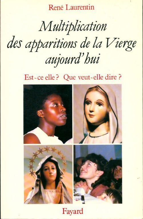 Livrenpoche : Multiplication des apparitions de la Vierge aujourd'hui - René Laurentin - Livre