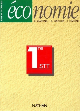 Livrenpoche : Economie 1ère STT - Daniel Martina, Bernard Martory, J. Pavoine - Livre
