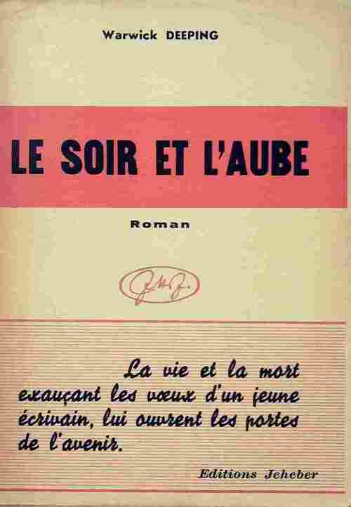 Livrenpoche : Le soir et l'aube - Warwick Deeping - Livre
