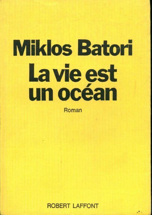 Livrenpoche : La vie est un océan - Miklos Batori - Livre