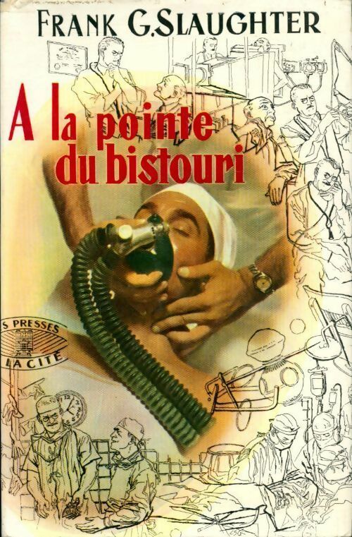 Livrenpoche : A la pointe du bistouri - Frank Gill Slaughter - Livre